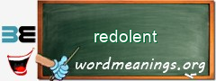 WordMeaning blackboard for redolent